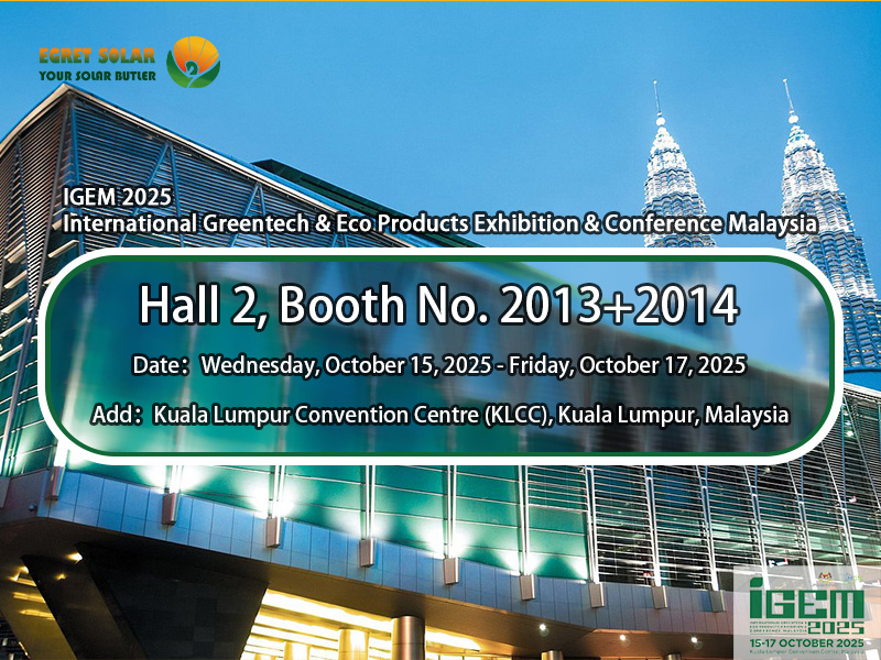 आयसीईएम 2025 आंतरराष्ट्रीय ग्रीन्टेक आणि इको प्रॉडक्ट्स प्रदर्शन आणि परिषद मलेशिया येथे एग्रेट सौरसह एक-स्टॉप पीव्ही सोल्यूशन्स एक्सप्लोर करा